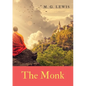 The Monk: a Gothic novel by Matthew Gregory Lewis, published in 1796. - Paperback