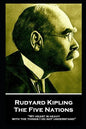 Rudyard Kipling - The Five Nations: "My heart is heavy with the things I do not understand" - Paperback