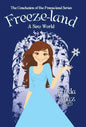 Freeze-land: A New World - Hardcover