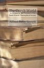 The Occult World: As Written by the President of the Simla Eclectic Theosophical Society - Paperback