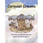 Carousel Dreams - Hardcover