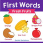 First Words (Fresh Fruits): Early Education book of learning fruits names with pictures for kids - Paperback