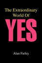 The Extraordinary World of Yes - Paperback