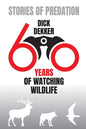 Stories of Predation: Sixty Years of Watching Wildlife - Paperback
