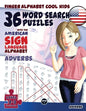 36 Word Search Puzzles with The American Sign Language Alphabet: Cool Kids Volume 03: Adverbs - Paperback