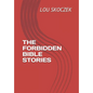 The Forbidden Bible Stories - Paperback