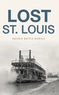 Lost St. Louis - Hardcover