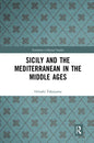 Sicily and the Mediterranean in the Middle Ages - Paperback