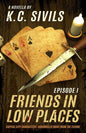 Friends In Low Places: Capital City Characters: Episode 1 - Paperback