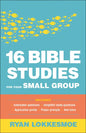 16 Bible Studies for Your Small Group - Paperback