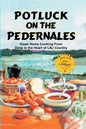 Potluck on the Pedernales: Down Home Cooking from Deep in the Heart of LBJ Country - Paperback