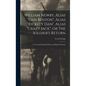 William Newby, Alias "Dan Benton", Alias "Rickety Dan", Alias "Crazy Jack", or The Soldier's Return; a True and Wonderful Story of Mistaken Identity - Hardcover