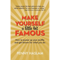 Make Yourself a Little Bit Famous: How to power up your profile and get known for what you do - Paperback