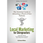 Local Marketing for Chiropractors: Building a 5 Star Reputation - Paperback