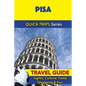 Pisa Travel Guide (Quick Trips Series): Sights, Culture, Food, Shopping & Fun - Paperback