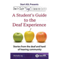 Don't Just "Sign"... Communicate!: A Student's Guide to the Deaf Experience - Paperback