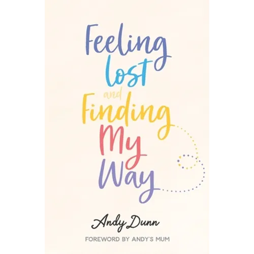 Feeling Lost & Finding My Way - Paperback