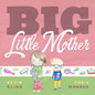 Big Little Mother - Hardcover
