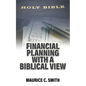 Financial Planning with a Biblical View - Paperback