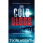 Her Cold Blood: A gripping crime thriller with a twist - Hardcover
