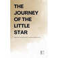 The Journey Of The Little Star: Bilingual German-English Stories for German Language Learners - Paperback