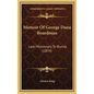 Memoir Of George Dana Boardman: Late Missionary To Burma (1834) - Hardcover