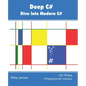 Deep C#: Dive Into Modern C# - Paperback