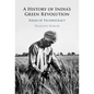 A History of India's Green Revolution - Hardcover