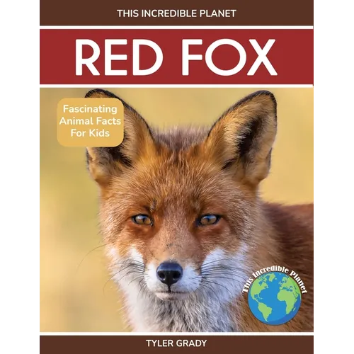 Red Fox: Fascinating Animal Facts for Kids - Paperback