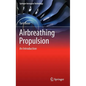 Airbreathing Propulsion: An Introduction - Hardcover