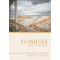 Families: Where We Each Begin - Hardcover