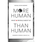 More Human Than Human - Hardcover