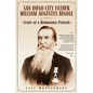 San Diego City Father William Augustus Begole: Story of a Workhorse Pioneer - Paperback