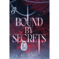 Bound by Secrets - Hardcover