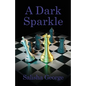 A Dark Sparkle - Paperback