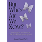 But Who Are We Now?: Strategies and Stories for Boomers and Beyond - Paperback