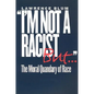 I'm Not a Racist, But . . . - Paperback