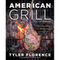 American Grill: 125 Recipes for Mastering Live Fire - Hardcover