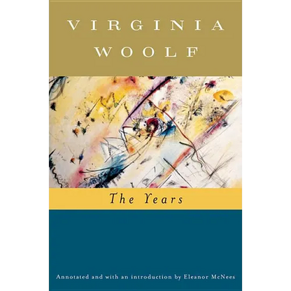 The Years (Annotated): The Virginia Woolf Library Annotated Edition - Paperback
