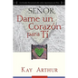 Señor, Dame Un Corazón Para Ti - Un Estudio Devocional sobre Cómo Tener Pasión por Dios / Lord, Give Me a Heart for You - A Devotional Study on Having - Paperback