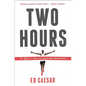 Two Hours: The Quest to Run the Impossible Marathon - Paperback