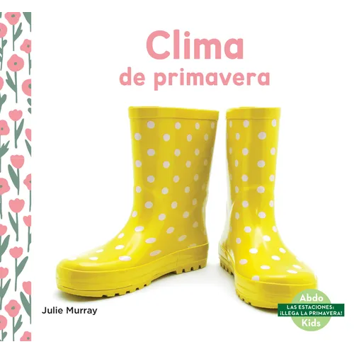 Clima de Primavera (Spring Weather) - Library Binding