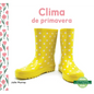 Clima de Primavera (Spring Weather) - Library Binding