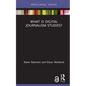 What Is Digital Journalism Studies? - Hardcover