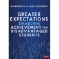 Greater Expectations: Enabling Achievement for Disadvantaged Students - Paperback