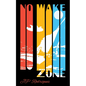 No Wake Zone - Paperback