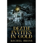 Death Invites In Gold - Paperback