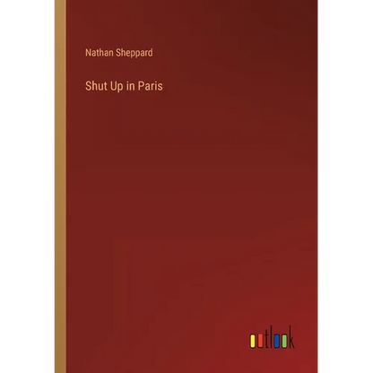 Shut Up in Paris - Paperback