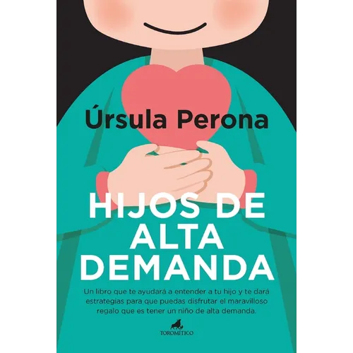 Hijos de Alta Demanda. Manual Para Padres - Paperback