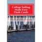 College Sailing Made Easy Flash Cards - Paperback